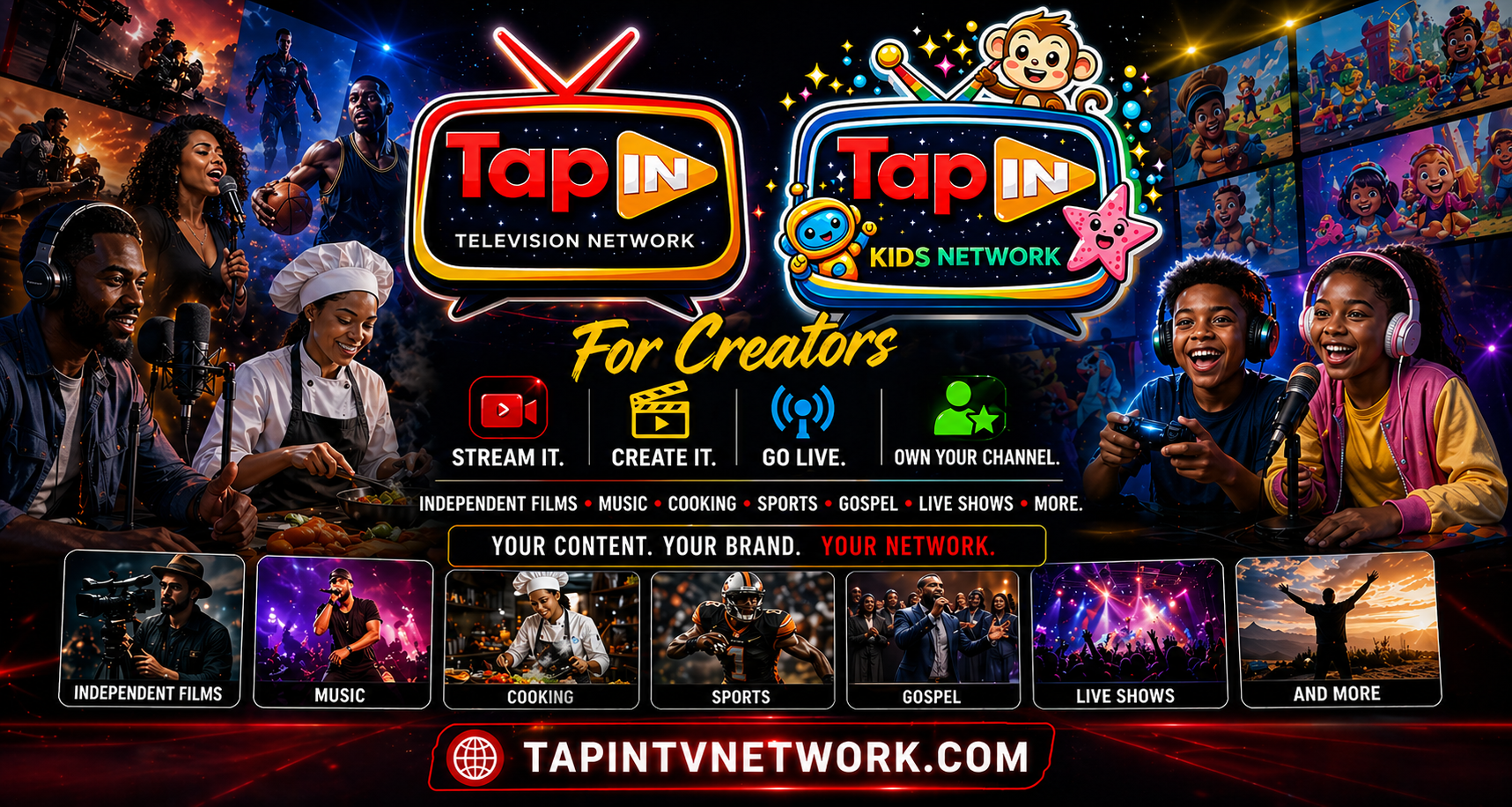 Tap IN TV Network — Stream it. Create it. Go Live. Own Your Channel.